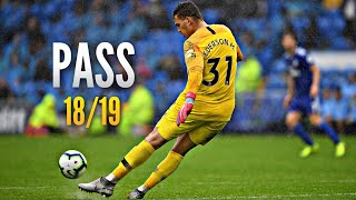 Ederson Moraes ● Passing Compilation ● 201819｜HD [upl. by Eiznikcm]