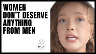 Women Dont Deserve Anything From Men Why Guys Walk Away From Modern Women [upl. by Rasecoiluj]