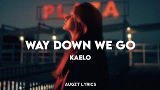 Kaleo  Way Down We Go Lyrics [upl. by Braswell]