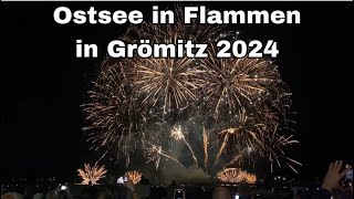 Das Ostsee in Flammen in Grömitz 2024 [upl. by Aihselat]