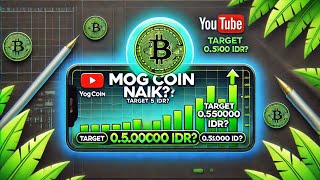 Prediksi Harga MOG Coin Hari Ini 🚀 Apakah Akan Tembus ke 0050000 IDRquotgilacriptomogcoin [upl. by Parsons]