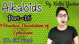 Alkaloid Part 16Structure Elucidation of Ephedrine Ephedrine Alkaloid [upl. by Chapman755]