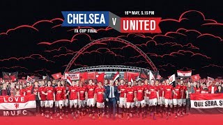 Were The Famous Man Utd And Were Going To Wembley  Emirates FA Cup Final 2018 [upl. by Lurette25]