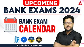 Upcoming Bank Exams 2024 l Bank Exam Calendar 2024  SBI  IBPS  RRB  PO amp Clerk  Shubham Sir [upl. by Rehtae]