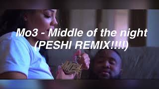 Mo3  Middle of the night PESHI REMIX [upl. by Enyaw127]