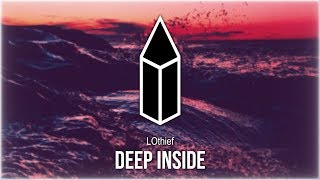 LOthief  Deep Inside [upl. by Ardnaxela]