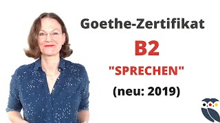 ᐅ Goethe PrüfungZertifikat B2  neu 2019  Modul quotSprechenquot  Info und Tipps [upl. by Kind]