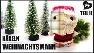 Weihnachtsmann häkeln  Teil 2  XMAS Häkelanleitung  Amigurumi  DIY Pfirsichteufel [upl. by Anneg]