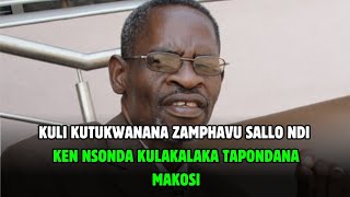 KULI KUTUKWANANA ZAMPHAVU SALLO NDI KEN NSONDA KULAKALAKA TAPONDANA MAKOSI [upl. by Mccord]