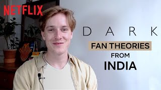 The Cast of DARK Breaks Down Indian Fan Theories  Netflix India [upl. by Ohs]