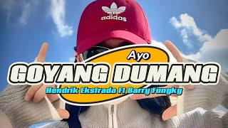 LAGU PARTY ACARA  AYO GOYANG DUMANG  BY HENDRIK EKSTRADA FT BARRY FUNKY 2024 [upl. by Lowe]