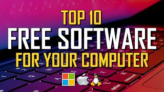 Top 10 Best FREE SOFTWARE For Your Computer [upl. by Roxie]