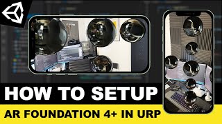 How to Setup Unity AR Foundation 4 in URP [upl. by Nwhas840]