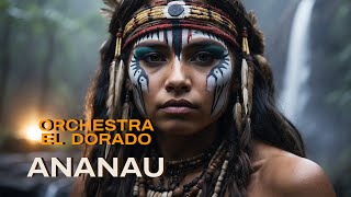 Ananau  Orchestra El Dorado Life Concert Version [upl. by Yhpos]