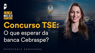 Concurso TSE O que esperar da banca Cebraspe [upl. by Tamis]