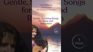 Gentle Soothing SONGS for Sleep and Relaxation 1 Hour [upl. by Parnell416]