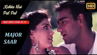 Kehta Hai Pal Pal Tumse  Full video in HD Major Saab  Ajay Devgan Sonali Bendre [upl. by Vally]