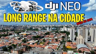 Long Range com o Drone DJI NEO na cidade [upl. by Elhsa33]