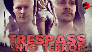 TRESPASS INTO TERROR 🎬 Exclusive Full Action Thriller Movie Premiere 🎬 English HD 2023 [upl. by Nawyt]