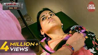 Shraddha कैसे फँसी Doctor के जाल में  Crime Patrol Dial 100  Full Episode  31st October 2023 [upl. by Yeslrahc]