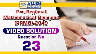 PreRMO 2019 Video Solution Q 23  PRMO 2019 Solutions  Mathematical Olympiad  Kota Coaching [upl. by Solegnave372]