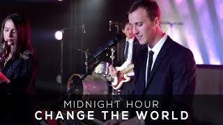 Change the World by Eric Clapton Midnight Hour Cover [upl. by Beka]