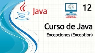 Curso Java  12 Excepciones [upl. by Leotie410]