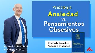 👉 Pensamientos en bucle y ansiedad psicología  Manuel A Escudero  Ansiedad 44 [upl. by Dolhenty]