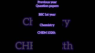 previous year question paperBSC 1ST YEAR CHEMISTRYCHEM 102TH HIMACHAL PRADESH UNIVERSITY HPU [upl. by Ludba11]