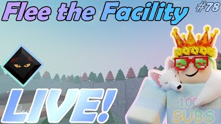 Flee the Facility LIVE 78  FLEE THE FACILITY UPDATE [upl. by Chesna]