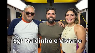 Sargento Naldinho e Viviane [upl. by Adaurd819]