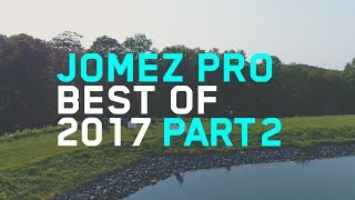 Jomez Pro  Best of 2017  Part Two [upl. by Peterec]