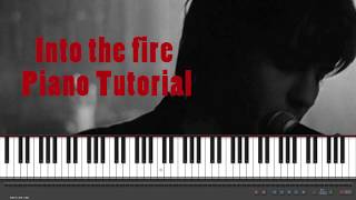 into the fire  Thirteen Senses  Piano Tutorial [upl. by Preuss240]