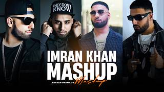 Imran Khan Mashup  Aaja Ve Mahiya  Bewafa  Naresh Parmar [upl. by Nirehtak219]