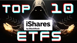 Top 10 Best performing iShares ETFs Killer Strategy at the End [upl. by Ahsas]