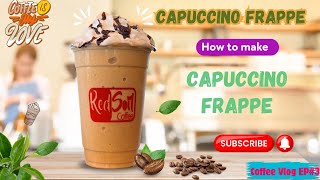 Coffee Vlog EP3Capuccino FrappeCoffee FrappeFrappe Drink [upl. by Gnanmas]