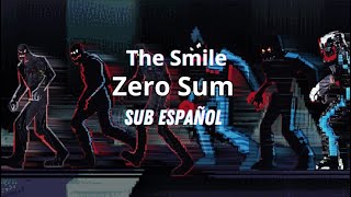 The Smile  Zero Sum Subitulado Español  Lyric [upl. by Weiler]