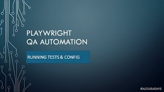 Automation QA Running Playwright Tests and Playwright Config File  Part 7 [upl. by Adria66]