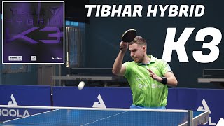 Tibhar Hybrid K3  The Best Rubbers for Forehand [upl. by Newob]