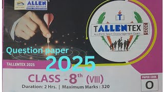 tallentex 2025 class 8  tallentex 2025  tallentex 2025 question paper  Allens talent exam 2025 [upl. by Erkan]