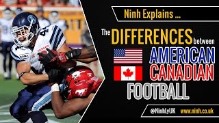 The Differences between American Football and Canadian Football NFL vs CFL  EXPLAINED [upl. by Ajssatan]