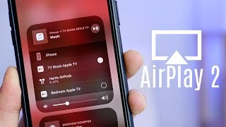 AirPlay 2 Everything You Need To Know [upl. by Aicirtel]