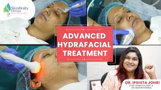 Advanced Hydrafacial Treatment  What is HydraFacial  HydraFacial Treatment [upl. by Eyar]