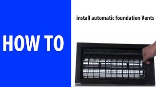 How to install automatic foundation vents [upl. by Barbra]