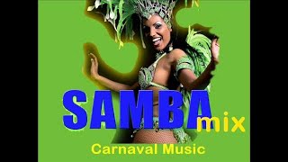 Samba Mix  Carnaval Music [upl. by Nosreg]