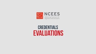 NCEES Credentials Evaluations Process [upl. by Atekal]