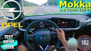 2022 Opel Mokka 12 DI Turbo 130 PS TOP SPEED AUTOBAHN DRIVE POV [upl. by Vance]