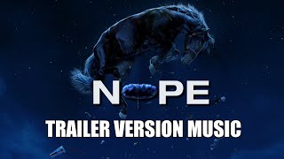 NOPE Trailer Music Version [upl. by Ebby]