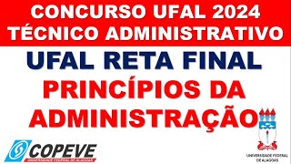 RESUMO DE RETA FINAL UFAL  PRINCÍPIOS DA ADMINISTRAÇÃO  FUNDAMENTOS DA ADMNISTRAÇÃO [upl. by Bilac177]