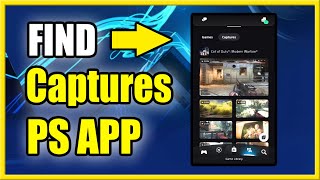 How to Find Capture Gallery on PlayStation App for PS5 Clips amp Screenshots Easy Method [upl. by Eivad]